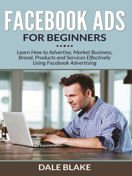 Title details for Facebook Ads For Beginners by Dale Blake - Available